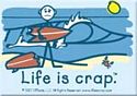 MAGNET - Surfing Life Is Crap - Clearance - Min. 12 Per Style