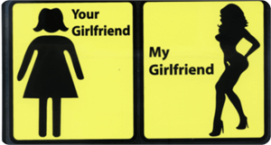 ''Your Girlfriend/My Girlfriend - Large - 4.5'''' x 6'''' - STICKER''