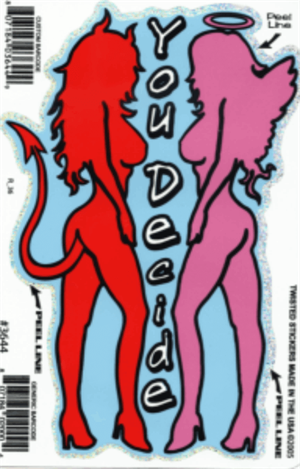 ''You Decide - Large - 4.5'''' x 6'''' - STICKER''