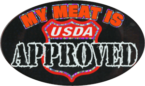 ''My Meat Is USDA Approved - Large - 4.5'''' x 6'''' - STICKER''
