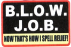 ''B.L.O.W. Job - 3.5'''' x 2.5'''' - STICKER''