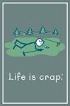 GREETING CARD - GOLF GREEN - LIFE IS CRAP